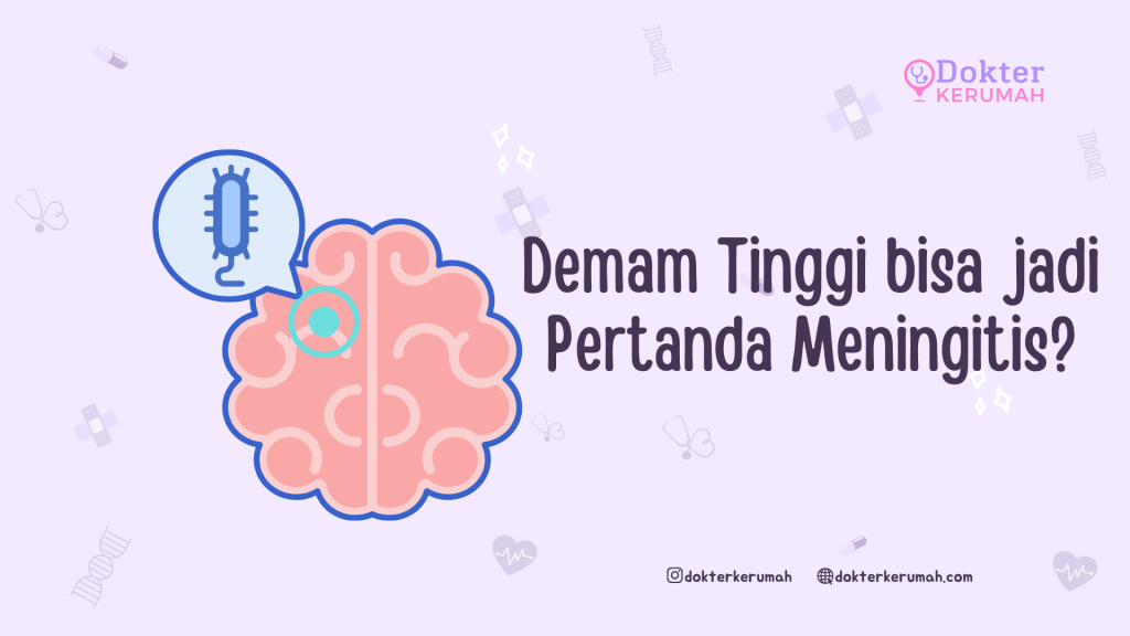 Demam Tinggi bisa jadi Pertanda Meningitis?