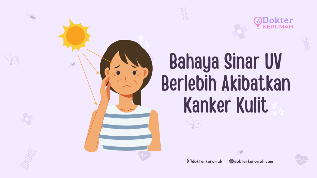 Bahaya Sinar UV Berlebih Akibatkan Kanker Kulit