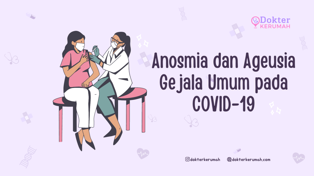 Anosmia dan Ageusia Gejala Umum pada COVID-19