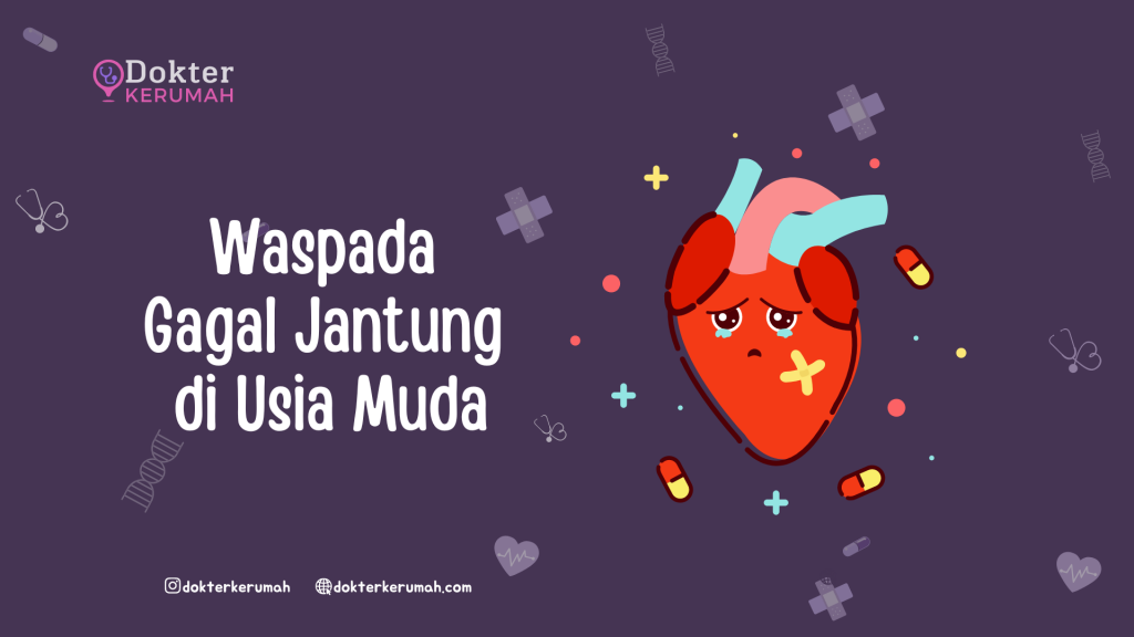 Waspada Gagal Jantung di Usia Muda