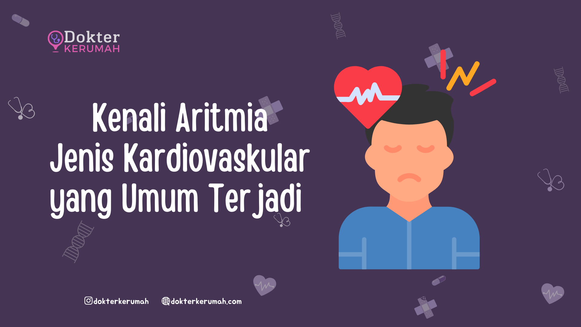 Kenali Aritmia Jenis Kardiovaskular Yang Umum Terjadi Dokter Ke Rumah